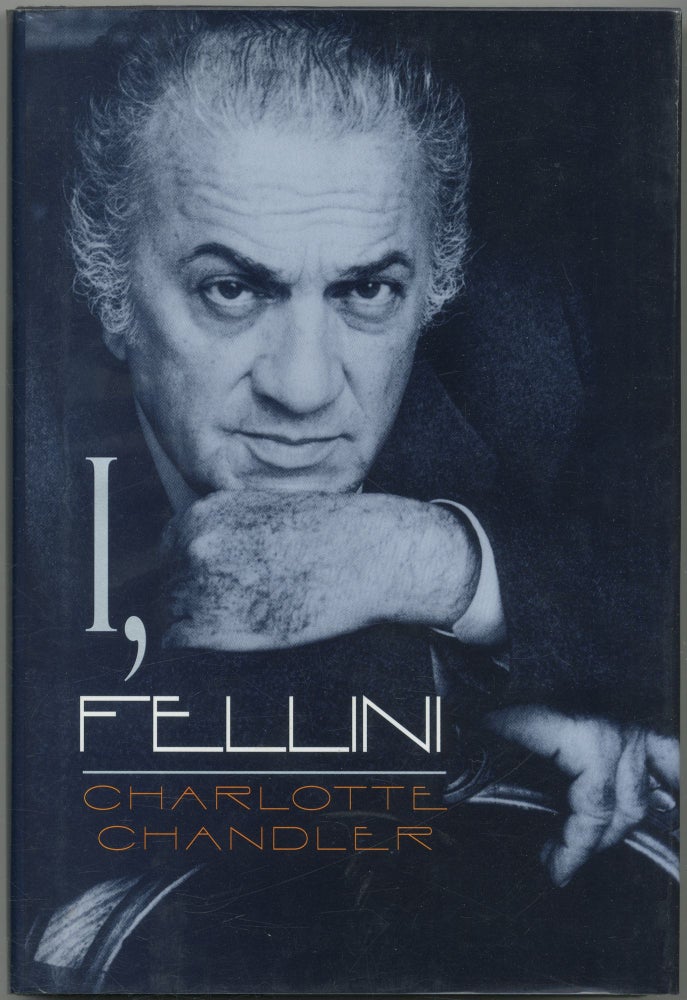 Item #420252 I, Fellini. Charlotte CHANDLER.