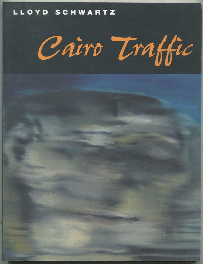 Item #420272 Cairo Traffic (Phoenix Poets). Lloyd SCHWARTZ.
