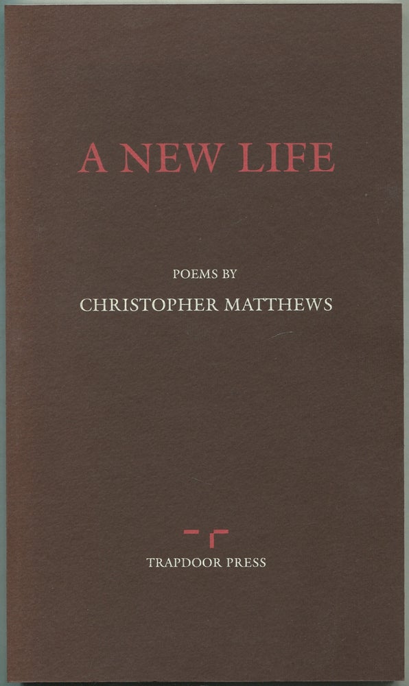 Item #420331 A New Life. Christopher MATTHEWS.