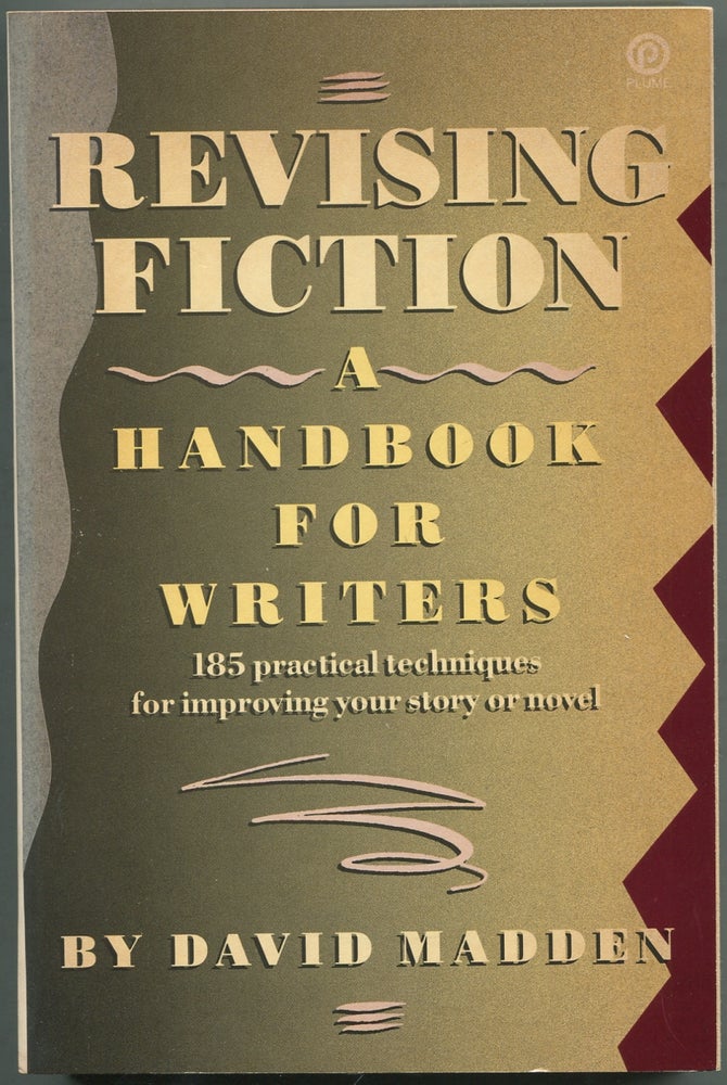 Item #420334 Revising Fiction: A Handbook for Writers. David MADDEN.