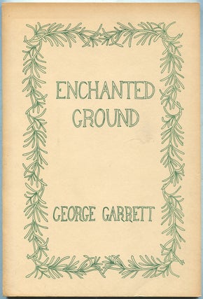 Enchanted Ground: A Play for Readers' Theater. George GARRETT.