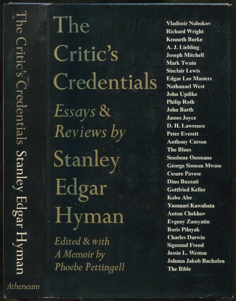 Item #420563 The Critic's Credentials: Essays & Reviews. Stanley Edgar HYMAN, Phoebe Pettingell.