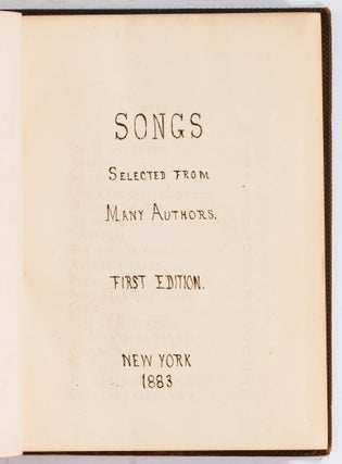 [Holograph collection of songs and poems]: Songs Selected from Many Authors