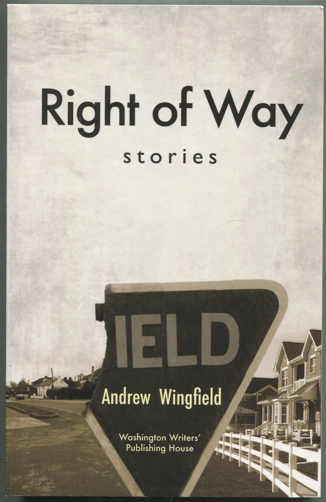 Item #420706 Right of Way: Stories. Andrew WINGFIELD.