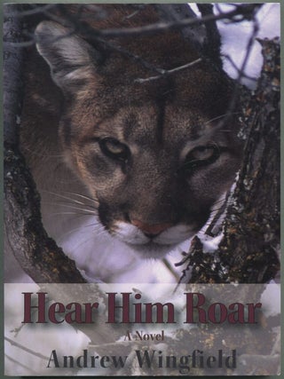 Hear Him Roar. Andrew WINGFIELD.