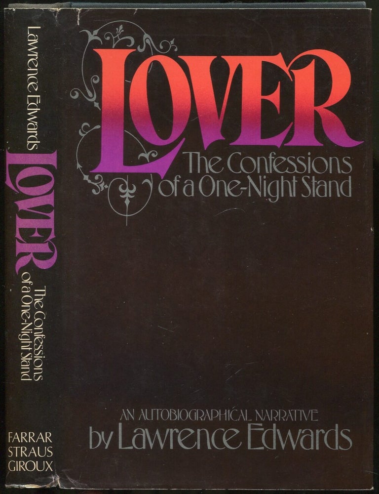 Item #420758 Lover: The Confessions of a One-Night Stand. Lawrence EDWARDS.