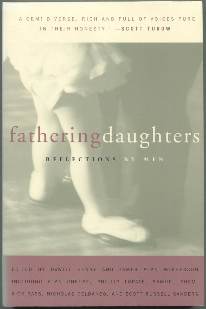 Item #420792 Fathering Daughters: Reflections by Men. DeWitt HENRY, James Alan McPherson.