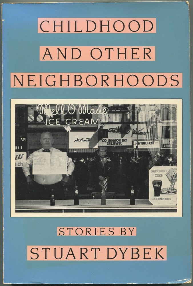 Item #420795 Childhood and Other Neighborhoods. Stuart DYBEK.