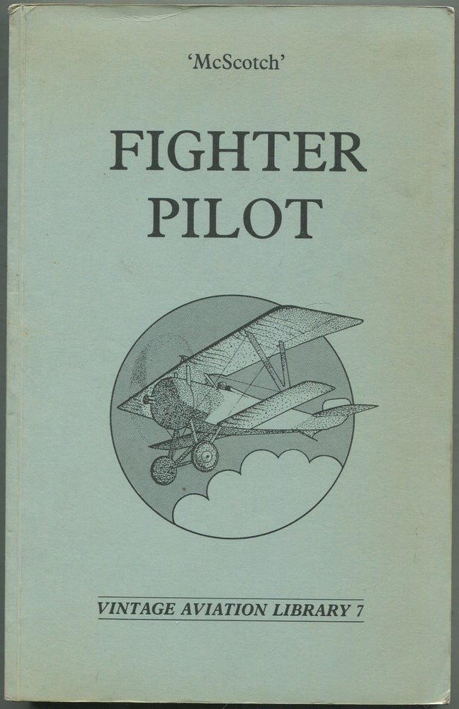Item #420841 Fighter Pilot (Vintage Aviation Library 7). McSCOTCH.