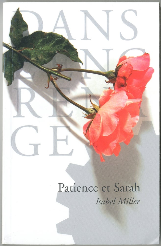 Item #420927 Patience et Sarah [A Place for Us (or) Patience and Sarah]. Isabel MILLER, Alma Routsong.