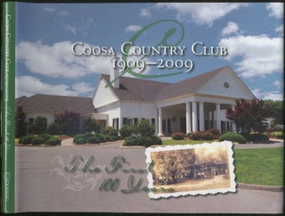 Item #420935 Coosa Country Club 1909-2009: The First Hundred Years