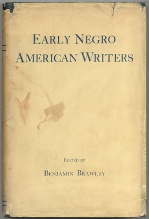 Item #420949 Early Negro American Writers: Selections with Biographical and Critical...