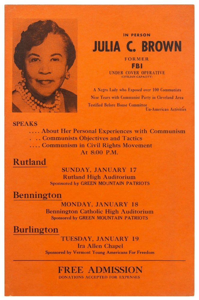 Item #420961 [Broadside]: In Person - Julia C. Brown - Former FBI Under Cover Operative (Civilian Capacity). A Negro Lady who Exposed over 100 Communists Nine Years with Communist Party in Cleveland Area Testified Before House Committee Un-American Activities Speaks ...About Her Personal Experiences with Communism... Communism in Civil Rights Movement. Julia C. BROWN.
