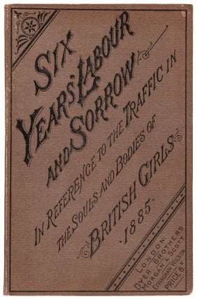 Item #421044 Six Years' Labour and Sorrow, Being the Fourth Report of the London Committee for...