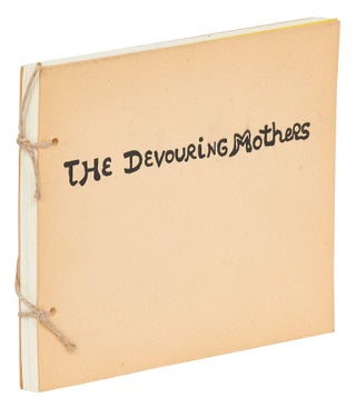 Item #421123 The Devouring Mothers: Story Book. Niki De SAINT PHALLE