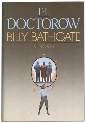 Item #421180 Billy Bathgate. E. L. DOCTOROW