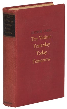 Item #421187 The Vatican: Yesterday, Today, Tomorrow. George SELDES