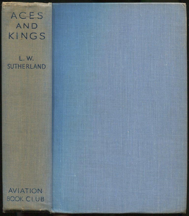 Item #421381 Aces and Kings. L. W. written in collaboration SUTHERLAND, Norman Ellison.
