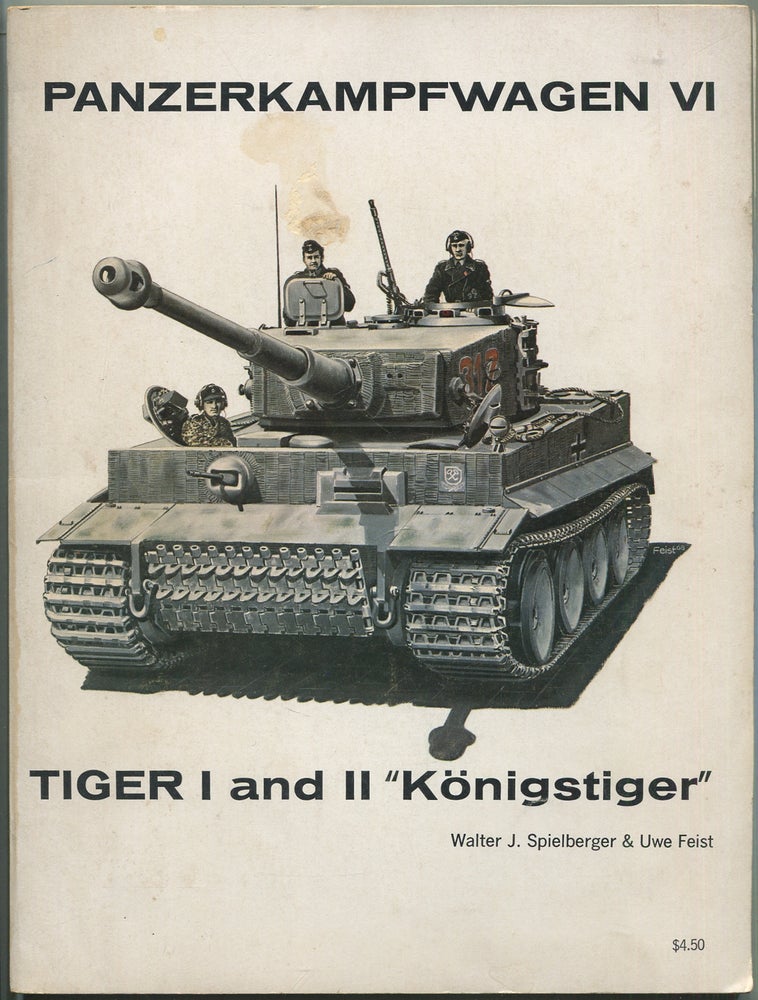 Item #421394 Panzerkampfwagen VI: Tiger I and II "Königstiger" Walter J. SPIELBERGER, Uwe Feist.