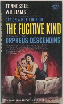 Item #421411 The Fugitive Kind, Original Play Title: Orpheus Descending. Tennessee WILLIAMS