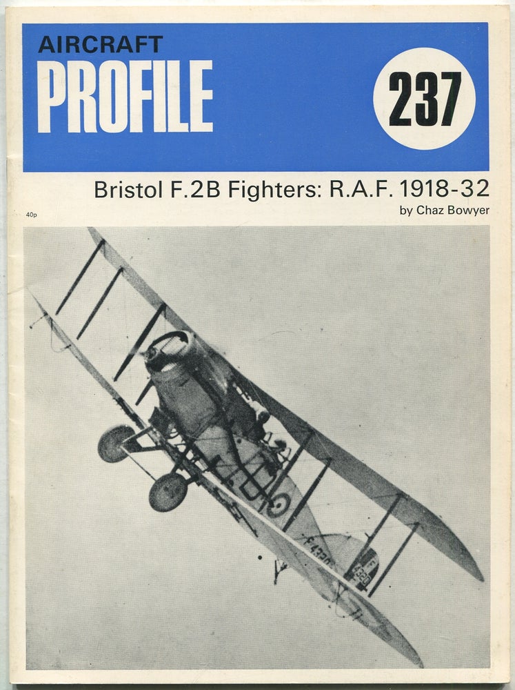 Item #421443 Bristol F.2B Fighters: R.A.F. 1918-32: Aircraft Profile 237. Chaz BOWYER.