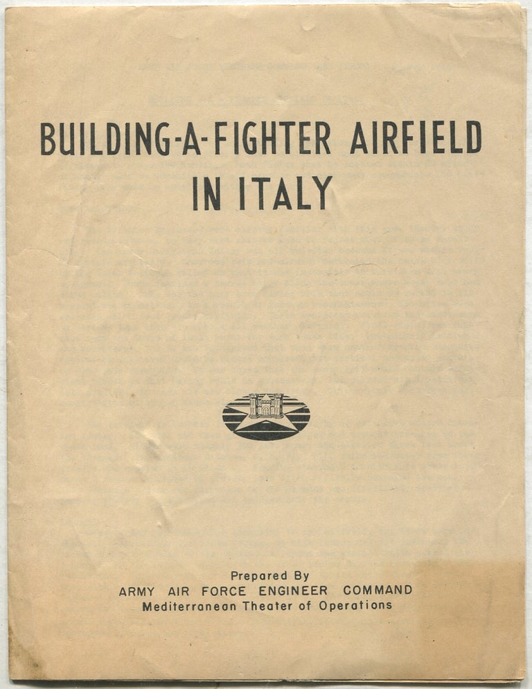 Item #421532 Building-A-Fighter Airfield in Italy (Army Air Force Engineer Command, MTO (Prov) 23 May 1944)