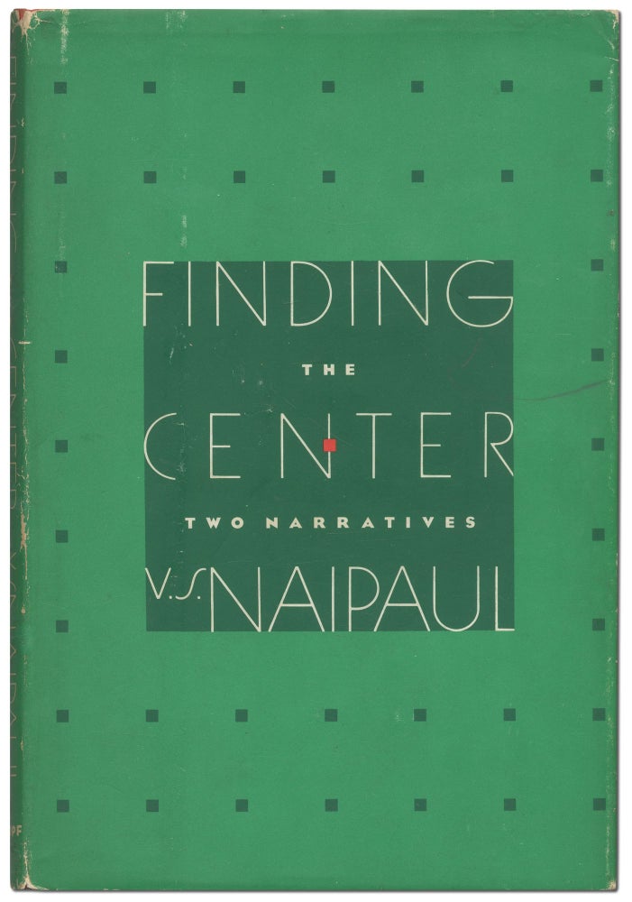 Item #421543 Finding the Center: Two Narratives. V. S. NAIPAUL.