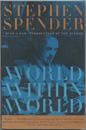 Item #421552 World Within World: The Autobiography of Stephen Spender. Stephen SPENDER