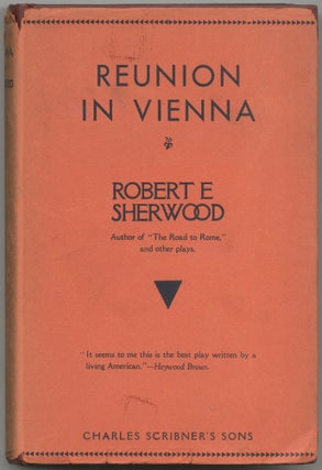 Item #421560 Reunion in Vienna. A Play in Three Acts. Robert E. SHERWOOD