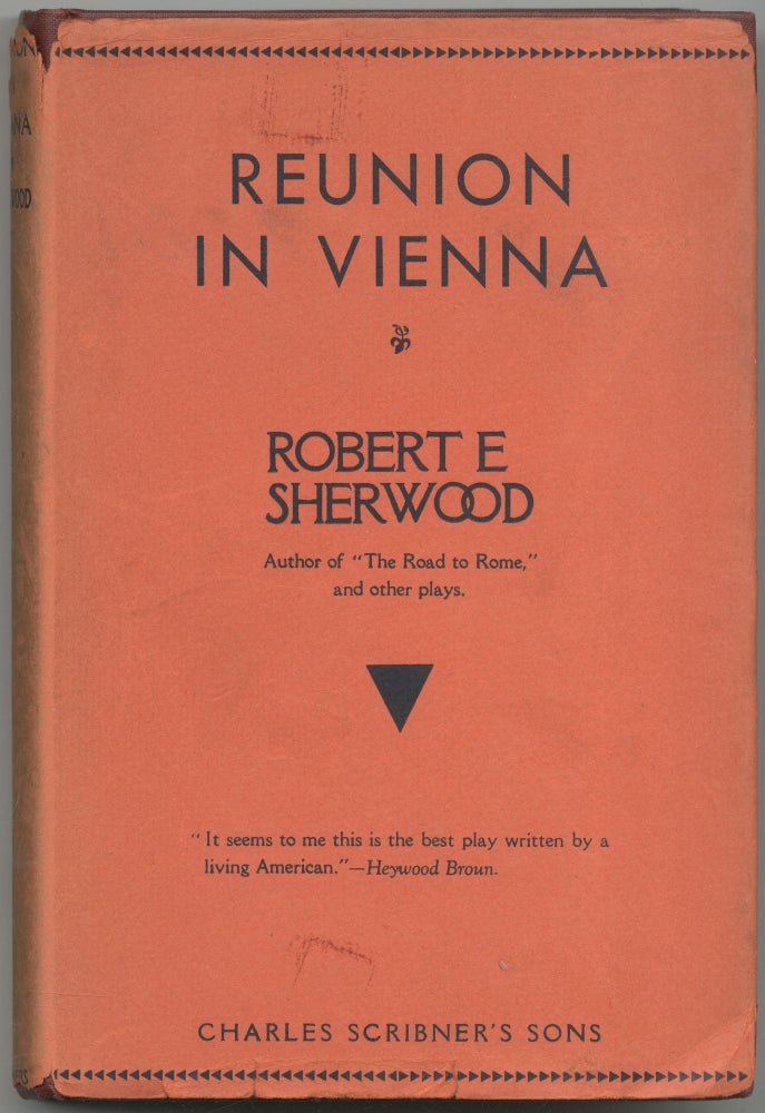 Item #421560 Reunion in Vienna. A Play in Three Acts. Robert E. SHERWOOD.