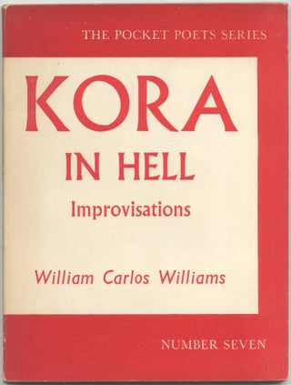 Item #421625 Kora in Hell: Improvisations. William Carlos WILLIAMS
