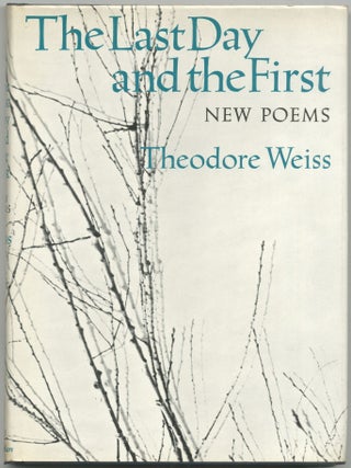 The Last Day and the First. Theodore WEISS.