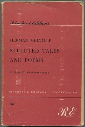 Item #421866 Selected Tales and Poems. Herman. Edited MELVILLE, Richard Chase