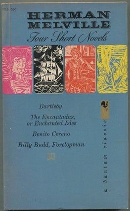 Item #421867 Four Short Novels: Bartleby, The Encantadas, or Enchanted Isles, Benito Cereno,...