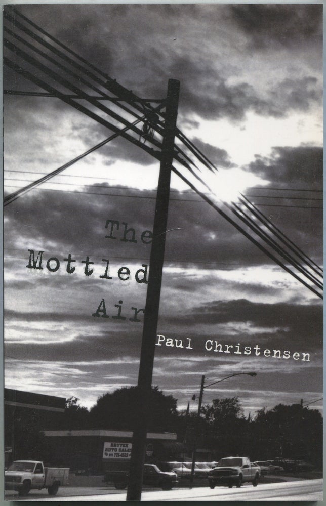 Item #421891 The Mottled Air. Paul CHRISTENSEN.