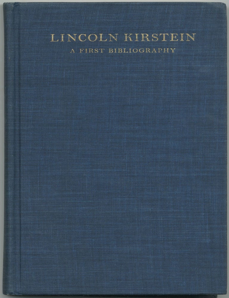 Item #421993 Lincoln Kirstein: The Published Writings 1922 - 1977. A First Bibliography. Harvey SIMMONDS, Louis H. Silverstein, Nancy Lassalle.