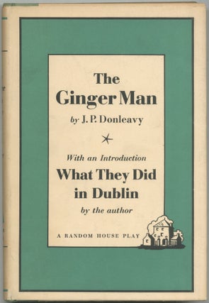 Item #422014 The Ginger Man: A Play. J. P. DONLEAVY