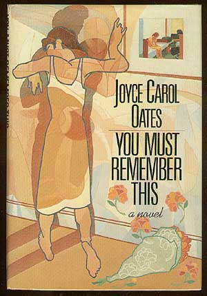 Item #42202 You Must Remember This. Joyce Carol OATES.