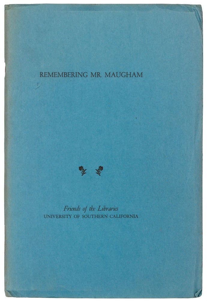 Item #422055 Remembering Mr. Maugham: A Conversation with Ruth Gordon, Clare Booth Luce, George Cukor, Garson Kanin, Aerol Arnold. W. Somerset MAUGHAM.