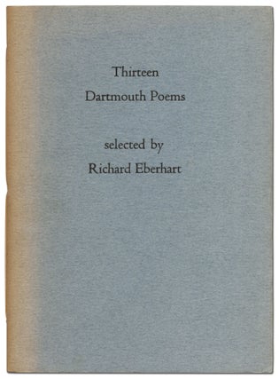 Item #422213 Thirteen Dartmouth Poems. Richard EBERHART