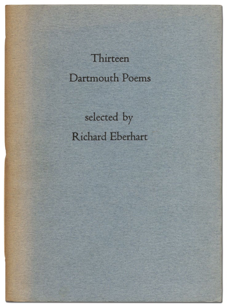 Item #422213 Thirteen Dartmouth Poems. Richard EBERHART.