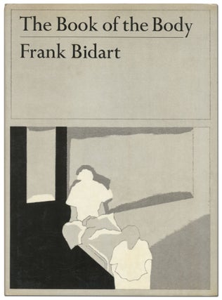 The Book of the Body. Frank BIDART.