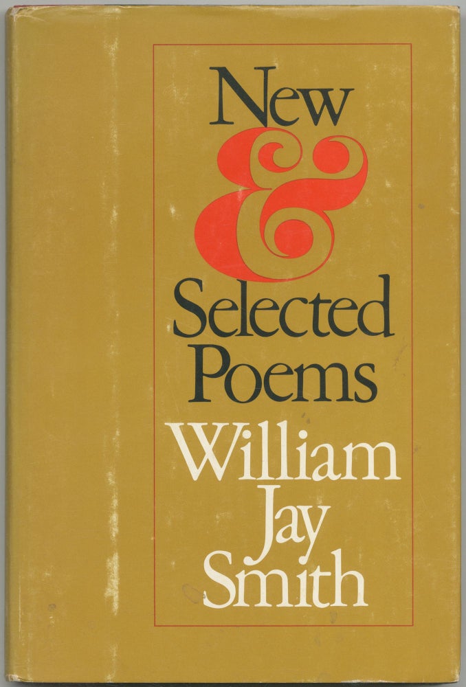 Item #422257 New & Selected Poems. William SMITH, Jay.