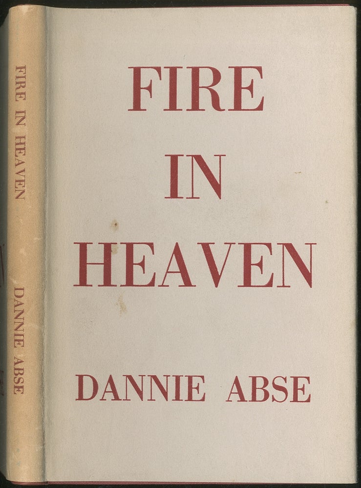 Item #422272 Fire in Heaven. Dannie ABSE.