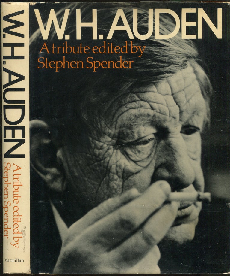 Item #422343 W.H. Auden: A Tribute. Stephen SPENDER.