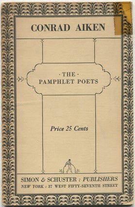 Item #422365 The Pamphlet Poets: Conrad Aiken. Conrad AIKEN
