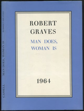 Item #422553 Man Does, Woman Is 1964. Robert GRAVES
