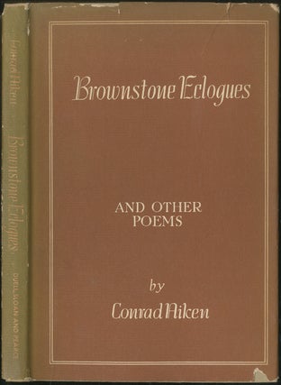 Item #422570 Brownstone Eclogues and Other Poems. Conrad AIKEN