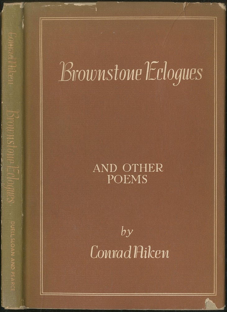 Item #422570 Brownstone Eclogues and Other Poems. Conrad AIKEN.
