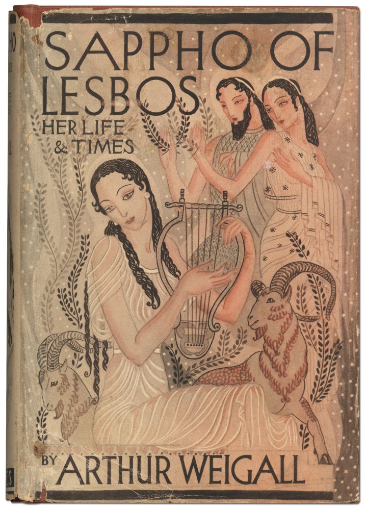Item #422585 Sappho of Lesbos Her Life and Times. Arthur WEIGALL.